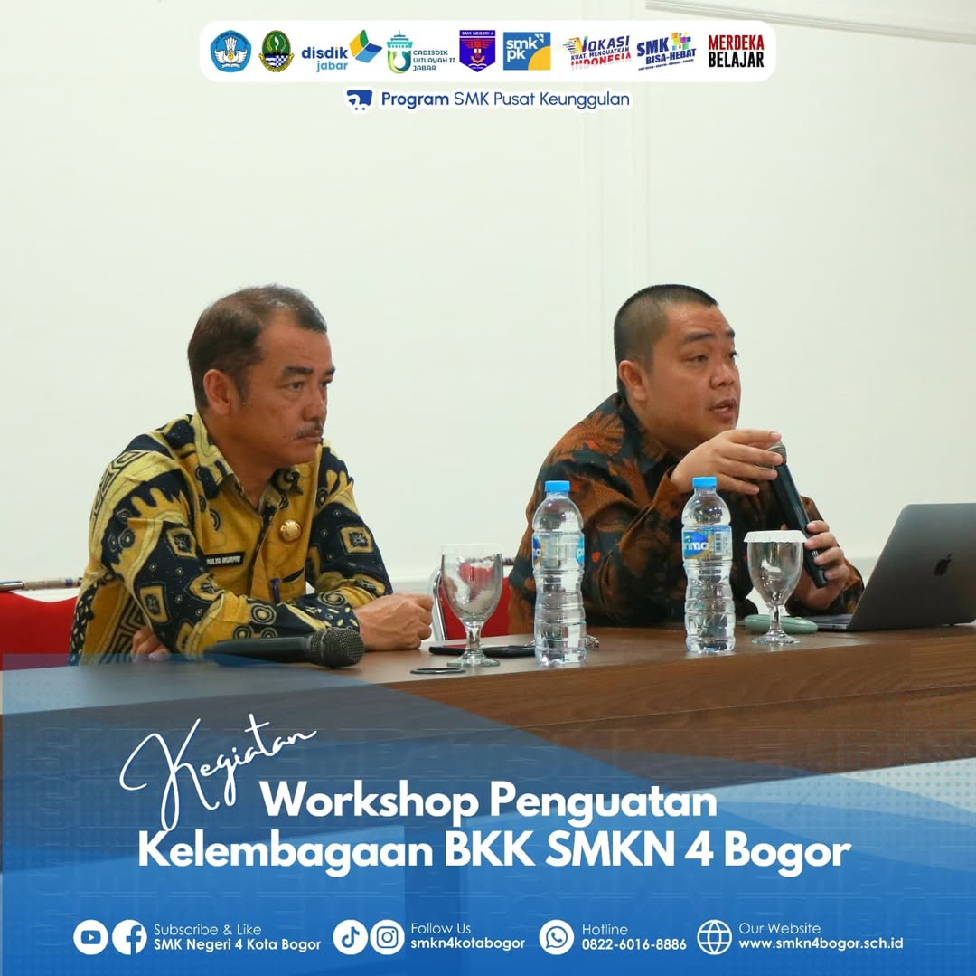 Workshop Penguatan Kelembagaan BKK SMK Negeri 4 Bogor