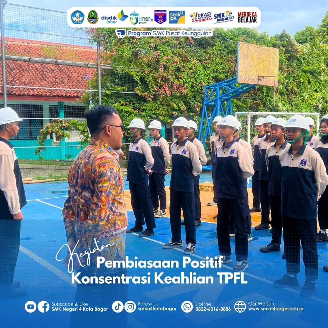 Pembiasaan Positif TPFL di SMKN 4 Bogor