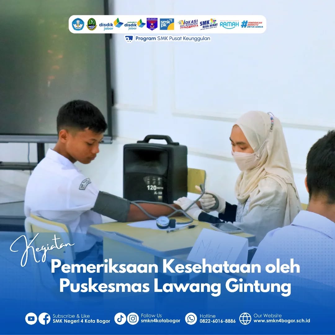 Pemeriksaan Kesehatan Siswa SMKN 4 Bogor oleh Puskesmas
